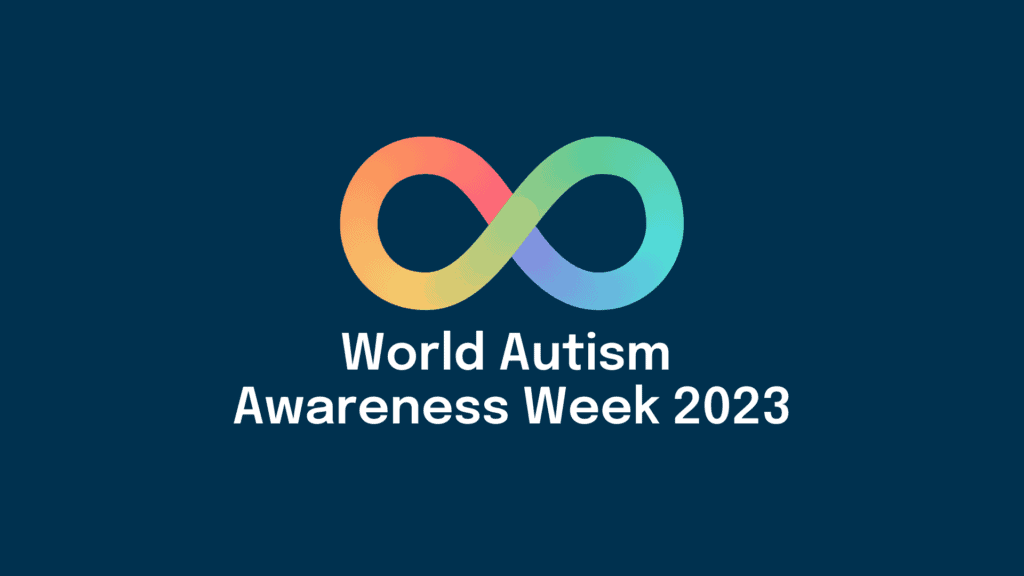 World Autism Awareness Week 2023
