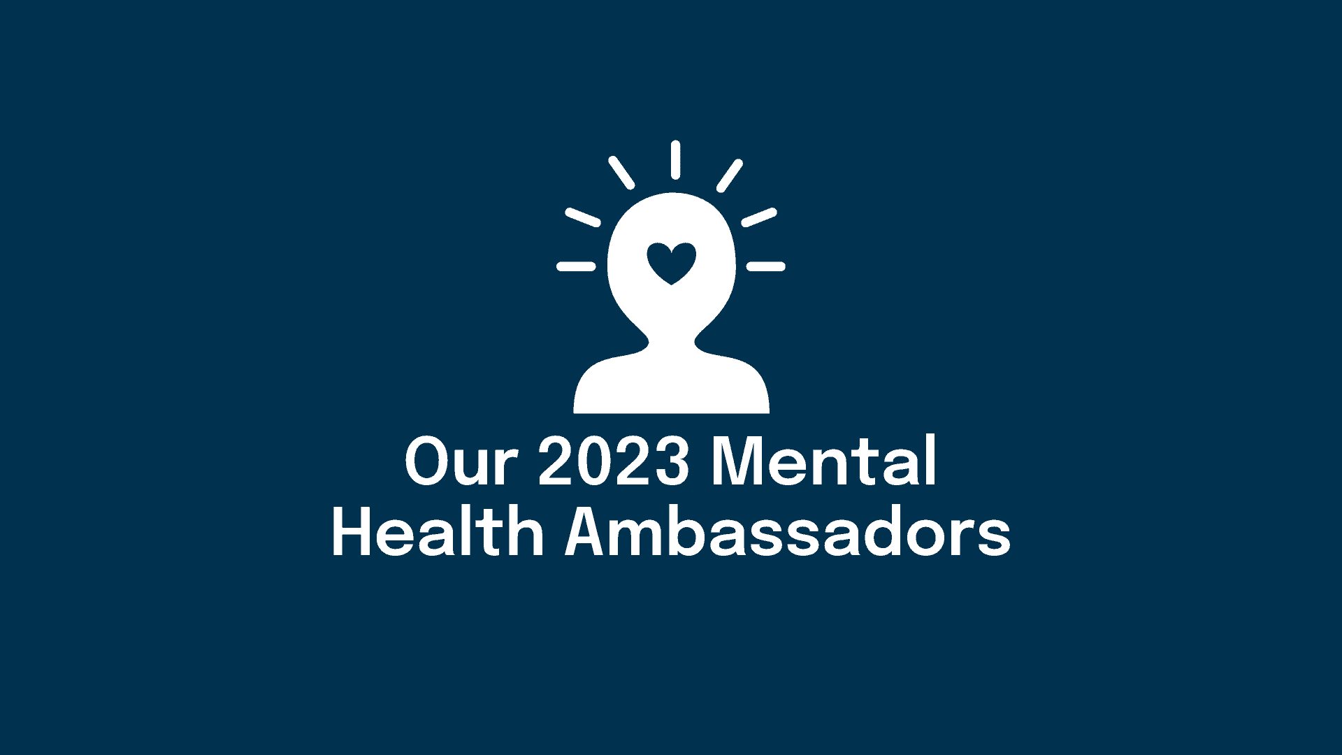 Meet Our 2023 Mental Health Ambassadors