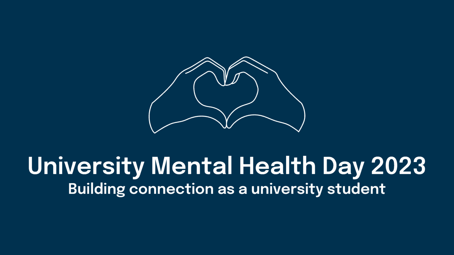 University Mental Health Day Building connection as a university