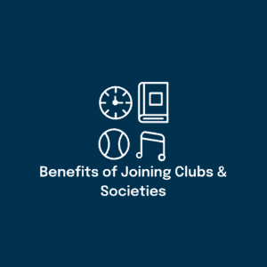 benefits of joining clubs and societies