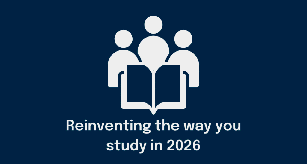 Reinventing the way you study in 2026